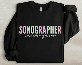 Sudadera de ecografista en progreso, suéter técnico de ecografista, suéter de cuello redondo para estudiantes de ecografía, regalo de graduación de ecografista, regalo para técnico de ultrasonido