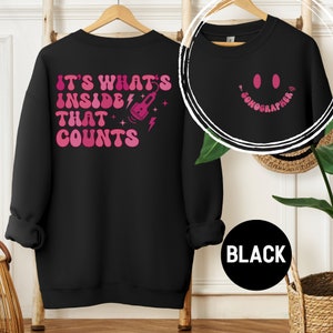 Sonographer Sweatshirt, It&#39;s What&#39;s Inside That Count Sweater, Sonography Crewneck, Sonographer Gift Idea, Ultrasound Tech Gift