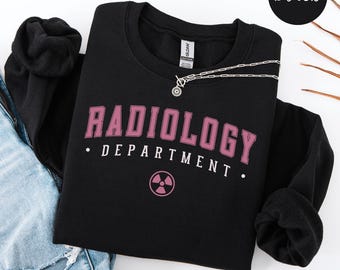 Radiology Sweatshirt, Radiology Department Crewneck, RAD Tech Sweater, Gift for Department, X-ray Technologist Student, CT MRI Tech Gifts