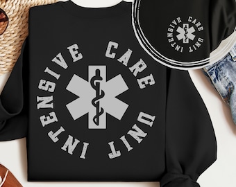 ICU Nurse Sweatshirt, Critical Care Nurse Sweater, Intensive Care Nurse Crewneck, Graduate RN Nurse Gift, Intensive Care Unit Squad Gifts