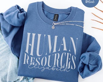 Felpa personalizzata per le risorse umane, maglione personalizzato per le risorse umane, girocollo per la squadra delle risorse umane, regalo per il team delle risorse umane, regalo per i colleghi del responsabile delle risorse umane, regalo per i reclutatori