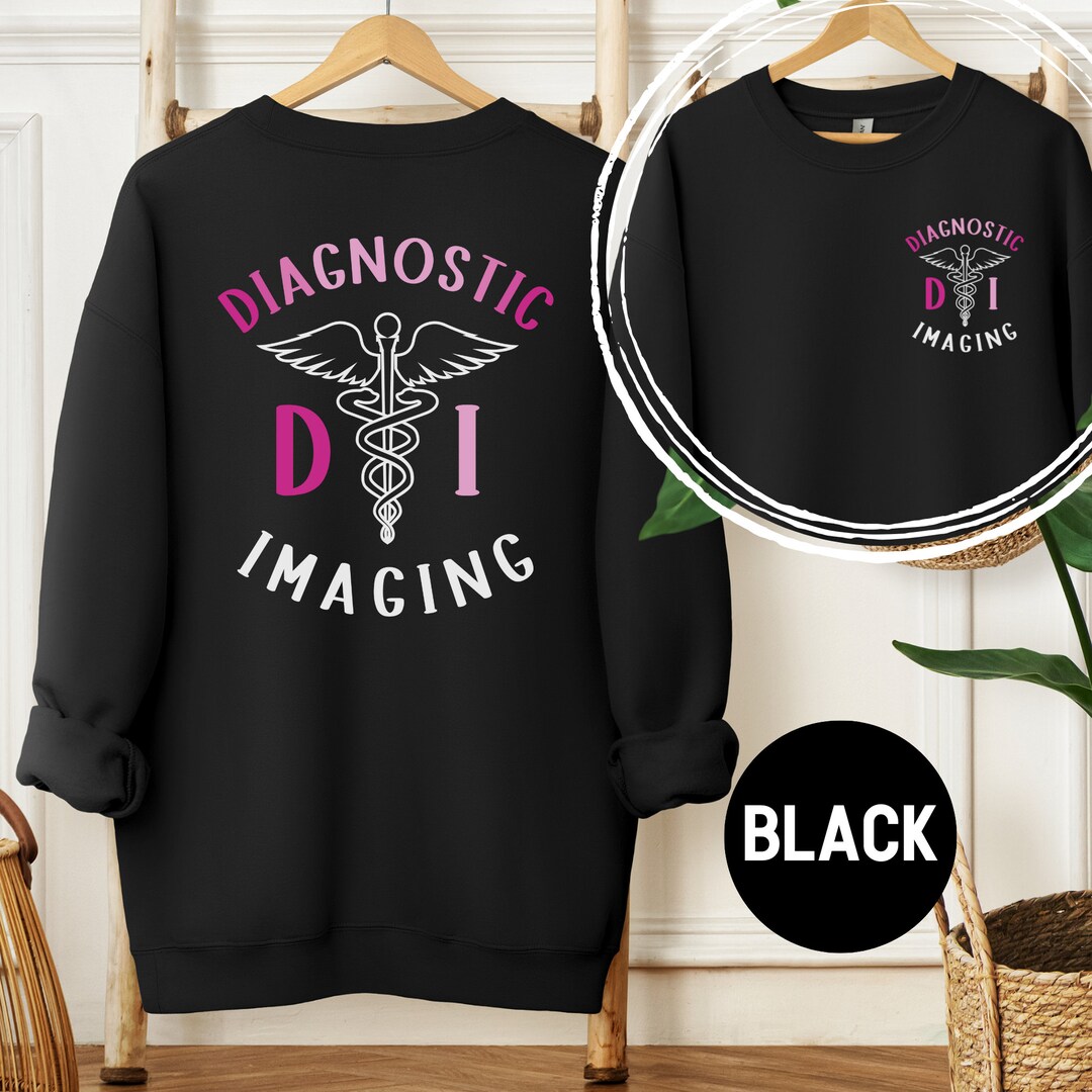 Diagnostic Imaging Radiologist Sweatshirt Diagnostic Imaging Etsy