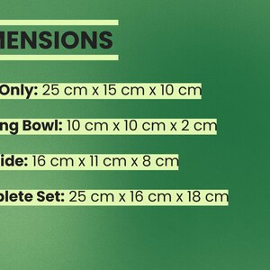 May include: A green informational graphic displaying dimensions for a pet habitat set. Text includes: DIMENSIONS, Base Only: 25 cm x 15 cm x 10 cm, Feeding Bowl: 10 cm x 10 cm x 2 cm, Top Hide: 16 cm x 11 cm x 8 cm, and Complete Set: 25 cm x 16 cm x 18 cm.