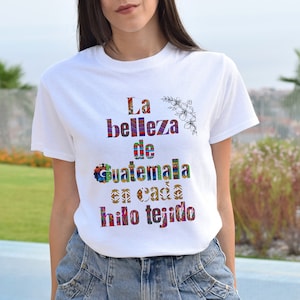 beauty of Guatemala in every woven thread T-shirt, typical guatemalan colors in t-shirts, women&#39;s gift t-shirts t-shirt, guatemalan shirts