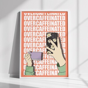 Póster con exceso de cafeína, póster de oficina, póster de habitación, arte mural moderno, póster de pared, póster de café, póster de estación de café, póster rosa