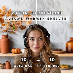 Könnte beinhalten: Eine Frau mit Kopfhörern steht vor einem Regal mit Herbstdekoration. Das Regal zeigt Vasen, Kürbisse und Herbstlaub. Der Text oben lautet "VIRTUAL BACKGROUND AUTUMN WARMTH SHELVES". Das Bild enthält den Text "10 + 10 ORIGINAL JPG BLURRED".