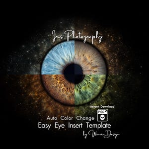 May include: A digital graphic featuring a detailed eye iris divided into four color sections: blue, brown, green, and a mix of brown and orange. The text "Iris Photography" is at the top, with "Auto Color Change" and "Easy Eye Insert Template" below.