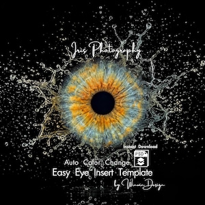 Puede incluir: Un gráfico digital de un iris humano con patrones radiales azules y naranjas, rodeado por un efecto de salpicadura de agua dinámico sobre un fondo negro. El texto incluye Iris Photography, Instant Download, PSD, Auto Color Change, Easy Eye Insert Template y by Winwin Design.