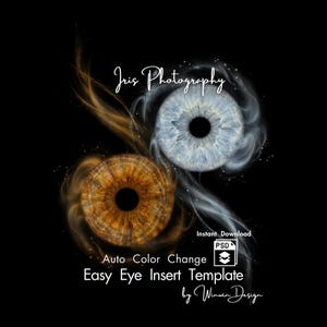 May include: A digital graphic featuring two human irises, one brown and one light blue, surrounded by swirling smoke-like wisps on a black background. Text reads: Iris Photography, Instant Download, Auto Color Change, Easy Eye Insert Template.