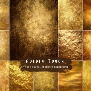 May include: A collection of 12 digital JPG textured backdrops in shades of gold and brown. The backdrops feature various textures, including crumpled paper and mottled surfaces. The words "Golden Touch" are displayed on a dark brown banner.