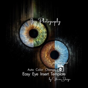 May include: Digital art featuring two stylized eye iris designs, one with a split of blue and brown, the other with green and brown. The text "Iris Photography" and "Auto Color Change Easy Eye Insert Template" are displayed.