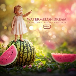 May include: A digital photography backdrop featuring a young child standing on a watermelon. The child is wearing a light pink dress and pointing. A slice of watermelon and a whole watermelon are in the foreground. The text "WATERMELON DREAM" is visible.