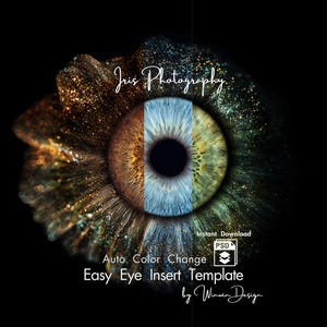 Könnte beinhalten: Digitales Kunstbild eines menschlichen Auges, aufgeteilt in braune, hellblaue und grüne Abschnitte. Das Auge ist vor einem schwarzen Hintergrund mit glitzernden Texturen platziert. Text enthält "Iris Photography" und "Easy Eye Insert Template".