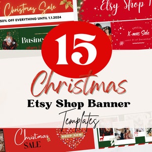 May include: A promotional image for Etsy shop banners with a Christmas theme. The image features the text "Christmas Sale" and "50% OFF EVERYTHING UNTIL 1.1.2024". A large red circle displays the number "15" with the words "Christmas Etsy Shop Banner Templates".