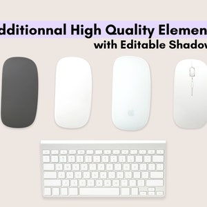 Additionnal High Quality Elements with Editable Shadows, 4 mouses ( apple mouse, normal mouse) and keyboard