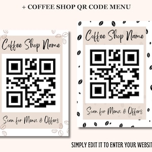 May include: Two white square cards with black borders and coffee bean patterns. Each card has a black and white QR code with the text "Coffee Shop Name" and "Scan for Menu & Offers". The text "+ COFFEE SHOP QR CODE MENU" is at the top of the image and the text "SIMPLY EDIT IT TO ENTER YOUR WEBSITES URL" is at the bottom of the image.