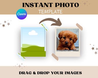 May include: A digital template for creating instant photo collages. Two photo frames are shown, one with a landscape scene and the other with a brown puppy. The text "INSTANT PHOTO TEMPLATE" is at the top of the image. The text "DRAG & DROP YOUR IMAGES" is at the bottom of the image.