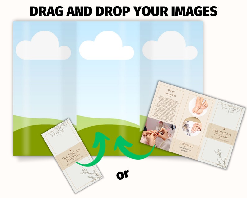 May include: A brochure with a blue sky and green landscape background. The brochure is open, displaying images of nail art and text. The text reads "Our Nail Art Products" and "Contacts". The words "DRAG AND DROP YOUR IMAGES" are at the top.