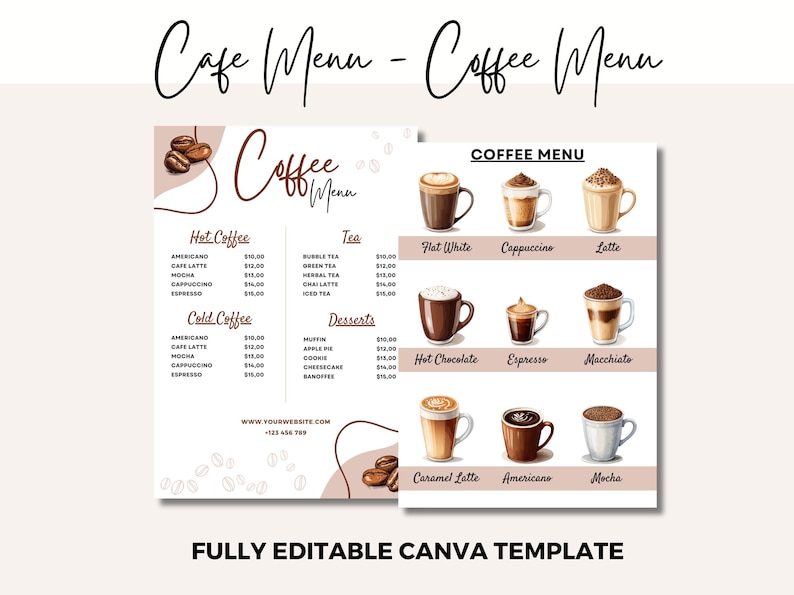 May include: A printable coffee menu template with a brown and white colour scheme. The menu features a variety of coffee drinks, including hot and cold coffee, tea, and desserts. The menu also includes a website address and phone number.