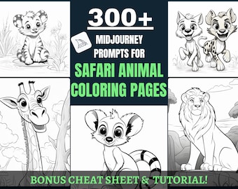 300+ Safari Animal Coloring Pages Midjourney Prompts (Digital Download)