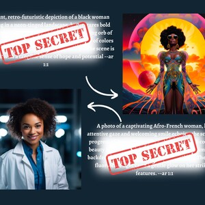 May include: Two images of a Black woman. The first image shows a woman in a lab coat, smiling. The second image shows a woman in a colorful outfit, standing in a futuristic landscape. Both images have the words "TOP SECRET" stamped over them.