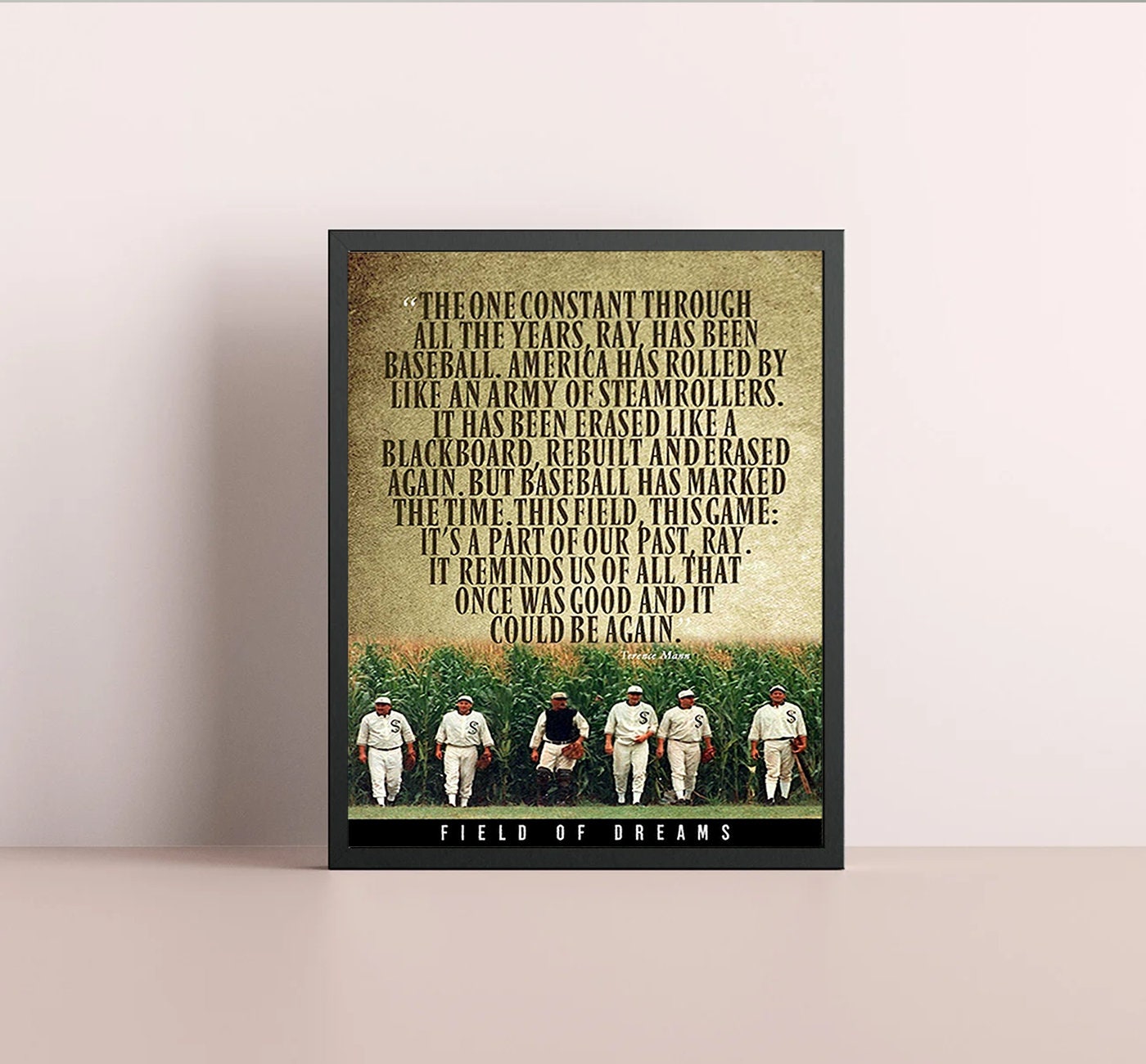 FIELD OF DREAMS Terence Mann Quote Poster sold by Lavanya Naidu SKU