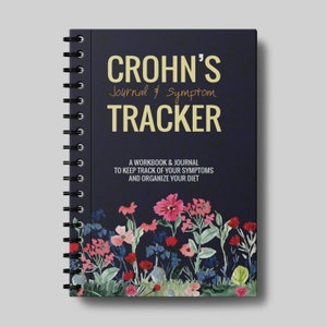 Crohn&#39;s Disease Tracker Journal: Symptom & Pain Log, Meal Planner, and Medical Log for Chronic Illness Management Printable Digital Download