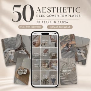 May include: A digital product display featuring 50 aesthetic reel cover templates editable in Canva. The image shows a smartphone screen displaying a grid of social media cover designs surrounded by several individual template examples with text.