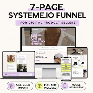 May include: A digital 7-page Systeme.io funnel template for digital product sellers displayed on a desktop monitor, a laptop, a tablet, and a smartphone. The design features a light color palette with purple accents and includes text such as 'Babe, it's your time to shine', 'Learn a bit about me', 'One-click import', 'PLR + MRR included', and 'Mobile responsive'.