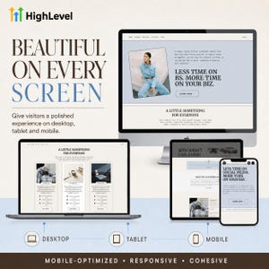 May include: A digital marketing graphic displaying a desktop computer, a tablet, and a smartphone showing a responsive website design. The text reads HighLevel, BEAUTIFUL ON EVERY SCREEN, and LESS TIME ON BS. MORE TIME ON YOUR BIZ, with icons for devices.