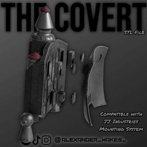 May include: A grayscale image of a 3D-printed model labeled "THE COVERT STL FILE." The model is a complex, multi-part design with a futuristic aesthetic. Text at the bottom reads "COMPATIBLE WITH JJ INDUSTRIES MOUNTING SYSTEM."