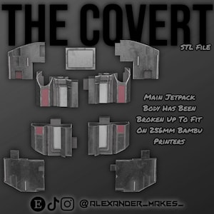 May include: A digital rendering of a disassembled jetpack, labeled "THE COVERT" and "STL FILE." The design is broken into multiple gray and white components with red accents, intended for 3D printing on 256mm Bambu printers. Includes social media handles.