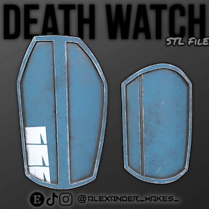 Op de afbeelding: Twee blauwe metalen schilden met een versleten, verweerde uitstraling. Het grotere schild heeft een wit rechthoekig ontwerp aan de voorkant. De tekst "DEATH WATCH STL FILE" is bovenaan de afbeelding zichtbaar.