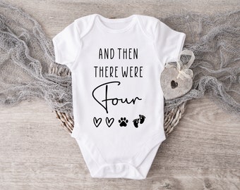 And then there were Four Pregnancy Announcement Baby Vest with fur baby - Pregnancy Reveal Baby Vest - New Baby Reveal Baby grow - Paw Print