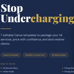 May include: Dark blue graphic with the text "Stop Undercharging." It promotes 7 editable Canva templates for VA services. Includes a pricing worksheet and guide. Features a white document with a pricing layout.