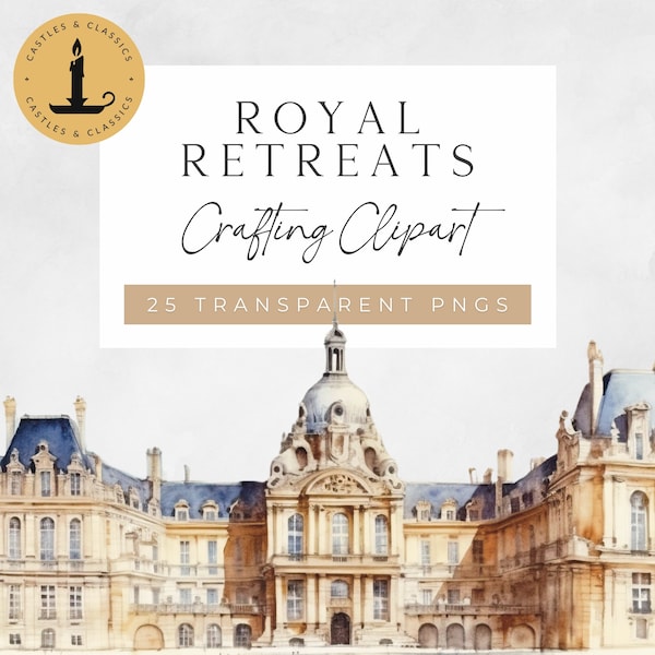 Royal Retreats Clipart | Watercolor French Castle Chateau | Vintage Junk Journal  | Castles of Europe | PNG Instant Digital Download
