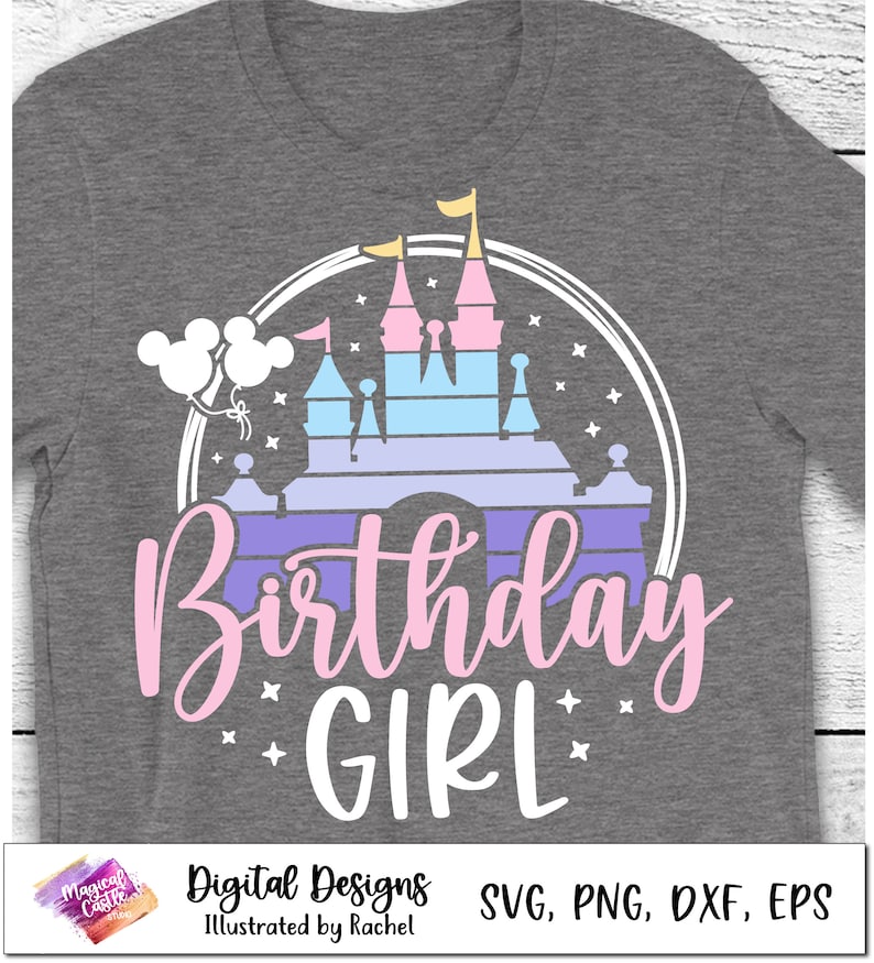 Birthday Girl Svg Disneyland Birthday Trip Family Shirt Etsy