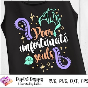 Poor Unfortunate Souls Svg, Ursula svg, Sea Witch, Villains Svg, Under the sea Svg, Mermaid Villain Svg, Princess Villains Svg, Dxf, Png