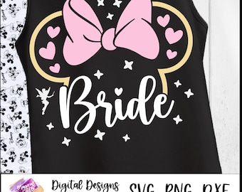 Bride Ears Svg, Bride Mouse Ears Svg, Bridal Party Svg, Bachelorette Trip Svg, Magic Castle Svg, Bride to Be SVG, Bride Squad, Magical Bride