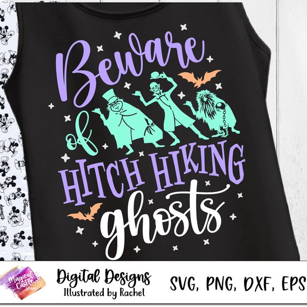 Beware of Hitchhiking Ghosts svg, Haunted Mansion Svg, Happy Haunts, Welcome Foolish Mortals svg, Halloween, Family Vacation shirt, Dxf, Png