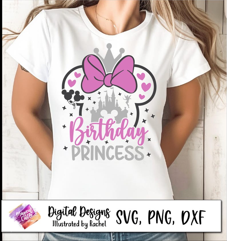 May include: White t-shirt featuring a graphic design for a birthday. The design includes a pink bow, hearts, a castle, and the text "Birthday Princess". The shirt also has the text "Digital Designs SVG, PNG, DXF".