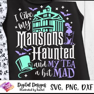 May include: Black tank top with a whimsical design featuring a haunted mansion, bats, and the text "I like my Mansions Haunted and my Tea a bit MAD." The design includes a top hat and a teacup.