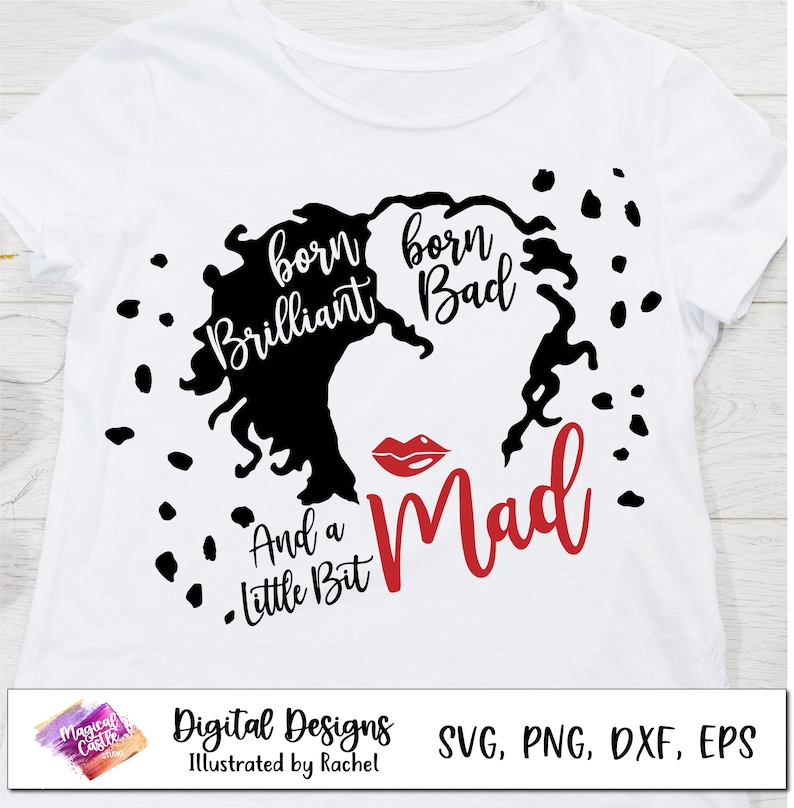 New Cruella, PNG, DeVil svg, Born Brilliant Bad and Mad, Villains Svg, Oogie Boogie Bash, Dalmatians, Emma Stone, Halloween shirt image 2