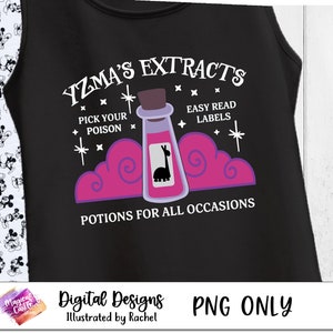 Yzma's Extracts shirt Svg, Pick you Poison SVG, Llama Potion svg, Emperor's New Groove SVG, png shirt, halloween villains Png, villain era