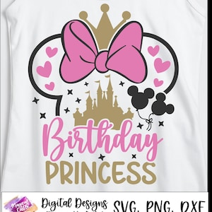 May include: White tank top with a pink bow, gold crown, and castle graphic. The text reads "Birthday Princess" in pink and gold. Black Mickey Mouse balloons and hearts complete the design. Digital Designs SVG, PNG, DXF.