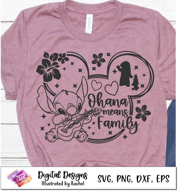 Ohana Means Family Svg, Stitch Svg, Main Street Svg, Mouse Ears
