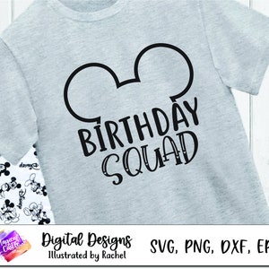 Mickey Birthday Squad svg, Disneyland Birthday trip, Mickey Birthday Matching Shirts, Family Birthday Shirts, Birthday Squad, Svg, PNG, DXF