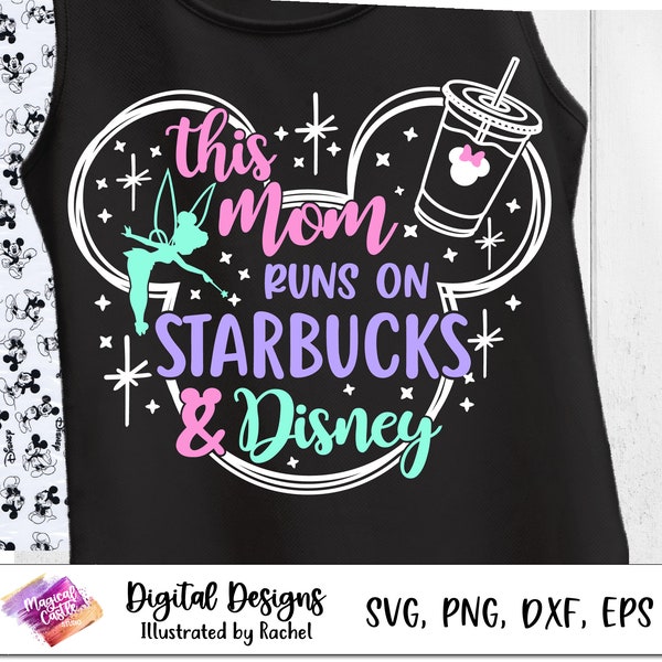 This mom run on coffee and magic, mom Pixie Dust shirt, This mom run on coffee and Pixie Dust, runs on coffee svg, magical mom svg, vacation