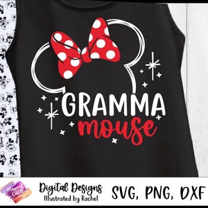 Gramma Minnie Mouse Svg, Family Shirt Design, Grandma Cut file, Family Disneyland trip, Magic Castle, Magical Vacation, PNG, DXF