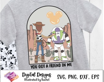 You Got A Friend In Me Svg, Woody and Buzz PNG, Friend In Me PNG, Magical Kingdom, Family Vacation Png, Family Trip SVG, Sublimation Design
